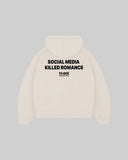 "SOCIAL MEDIA KILLED ROMANCE" Hoodie