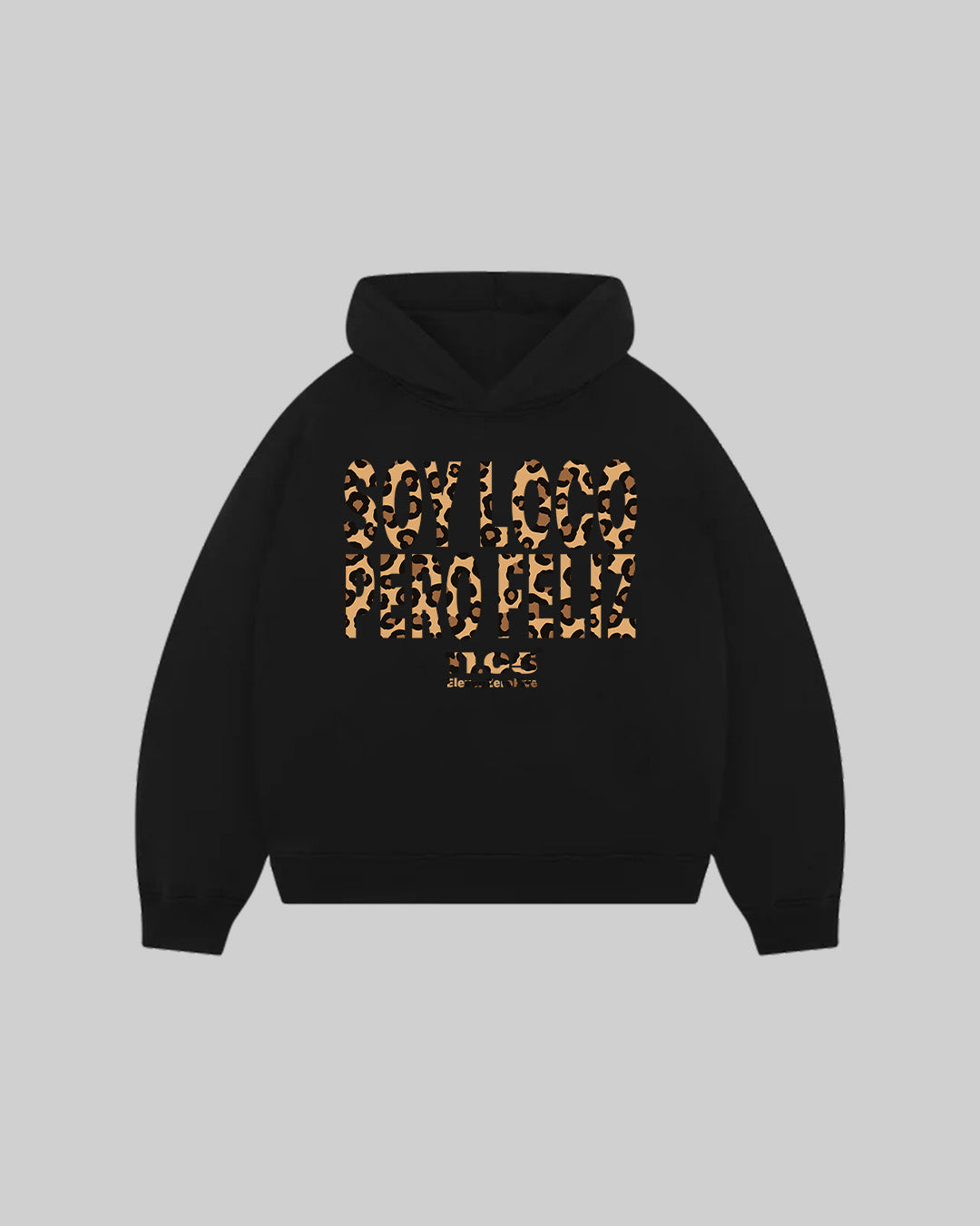 "SOY LOCO PERO FELIZ" Hoodie