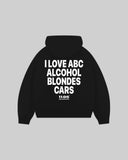 "I LOVE ABC ALCOHOL BLONDES CARS" Hoodie