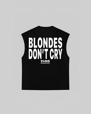 "BLONDES DON'T CRY" Tank Top