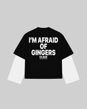 "I'M AFRAID OF GINGERS" Double-Sleeve