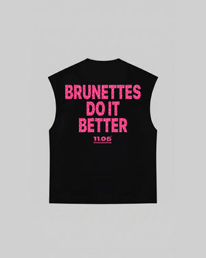 "BRUNETTES DO IT BETTER" Tank Top | GLITTER EDITION