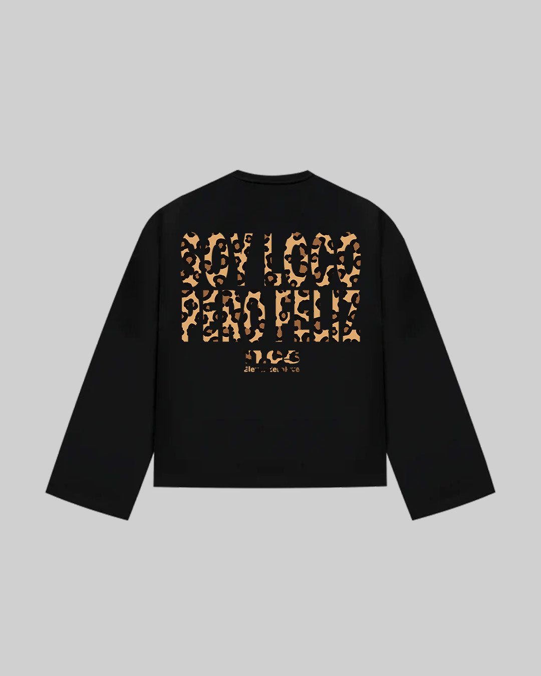 "SOY LOCO PERO FELIZ" Long Sleeve