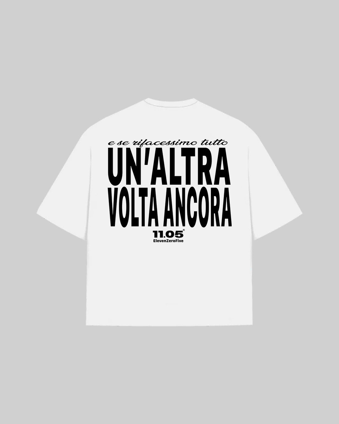 "UN'ALTRA VOLTA ANCORA" T-Shirt