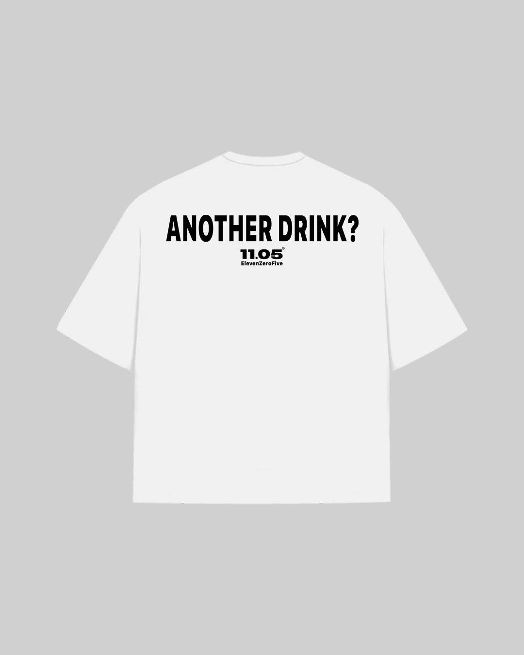 "ANOTHER DRINK?" T-Shirt