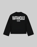 "VAFFANCULO" Long Sleeve