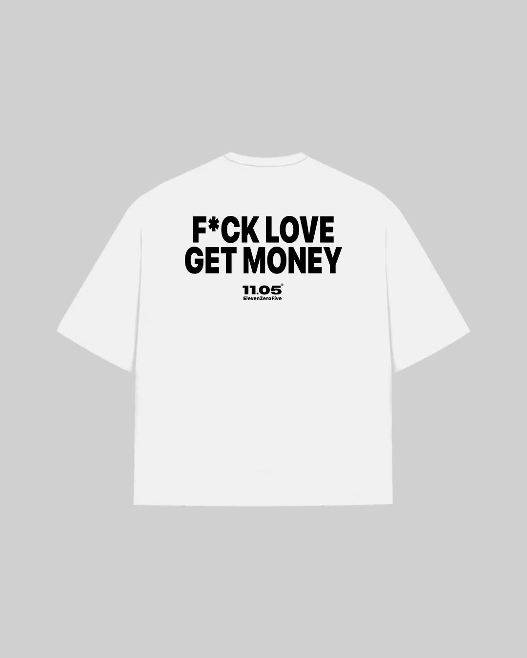 F*CK LOVE GET MONEY