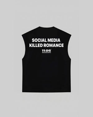 "SOCIAL MEDIA KILLED ROMANCE" Tank Top