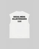 "SOCIAL MEDIA KILLED ROMANCE" Tank Top