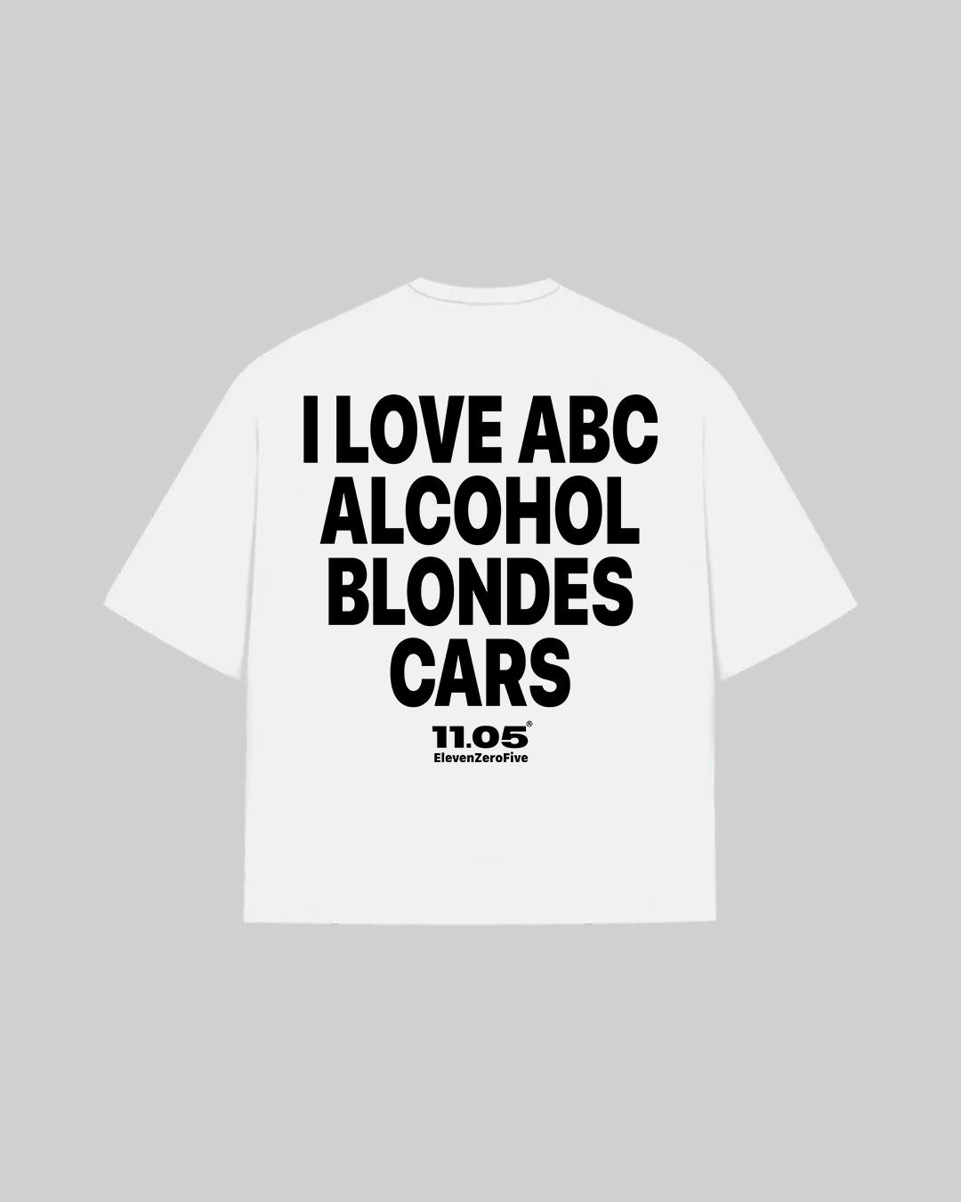 "I LOVE ABC ALCOHOL BLONDES CARS" T-Shirt