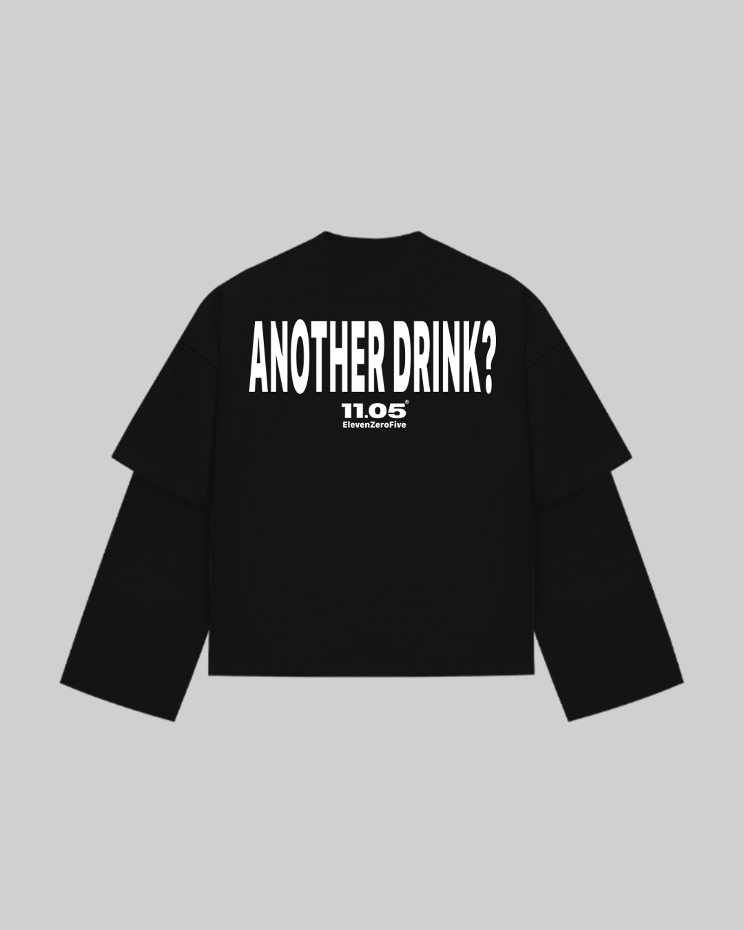 "ANOTHER DRINK" Double Longsleeve