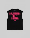 "BRUNETTES DO IT BETTER" Tank Top