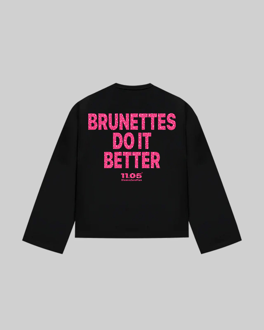 "BRUNETTES DO IT BETTER" Long Sleeve | GLITTER EDITION