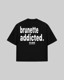"brunette addicted." T-Shirt