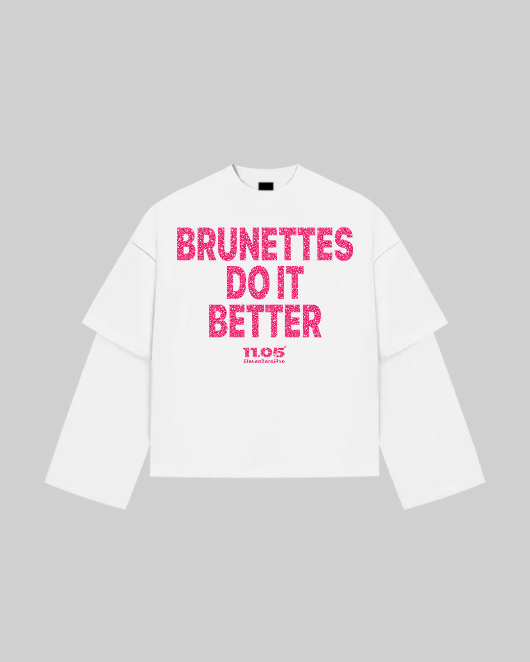 "BRUNETTES DO IT BETTER" Double Longsleeve | GLITTER EDITION