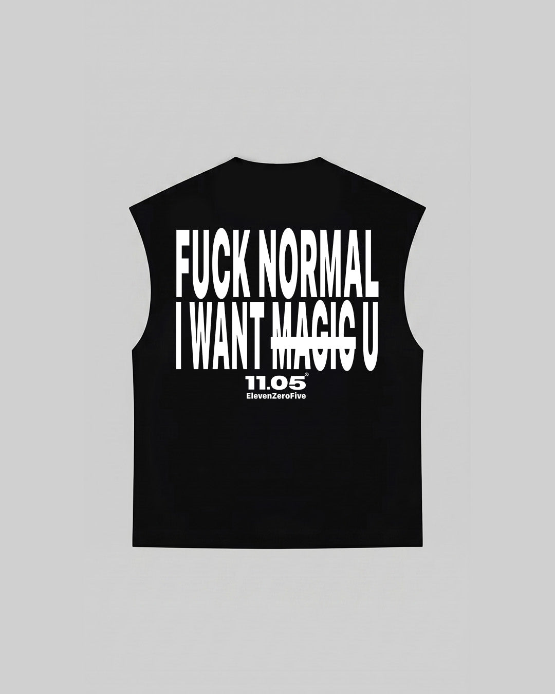 "FUCK NORMAL I WANT U" Tank Top
