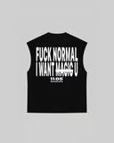 "FUCK NORMAL I WANT U" Tank Top