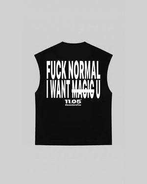 "FUCK NORMAL I WANT U" Tank Top