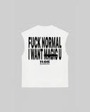 "FUCK NORMAL I WANT U" Tank Top