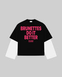 "BRUNETTES DO IT BETTER" Double-Sleeve