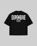 "EXPENSIVE" T-Shirt