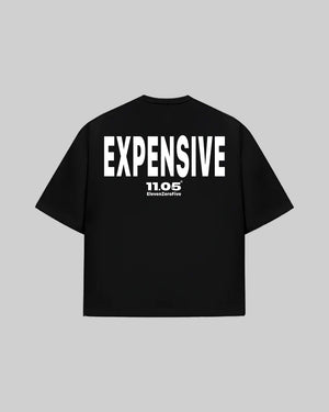 "EXPENSIVE" T-Shirt