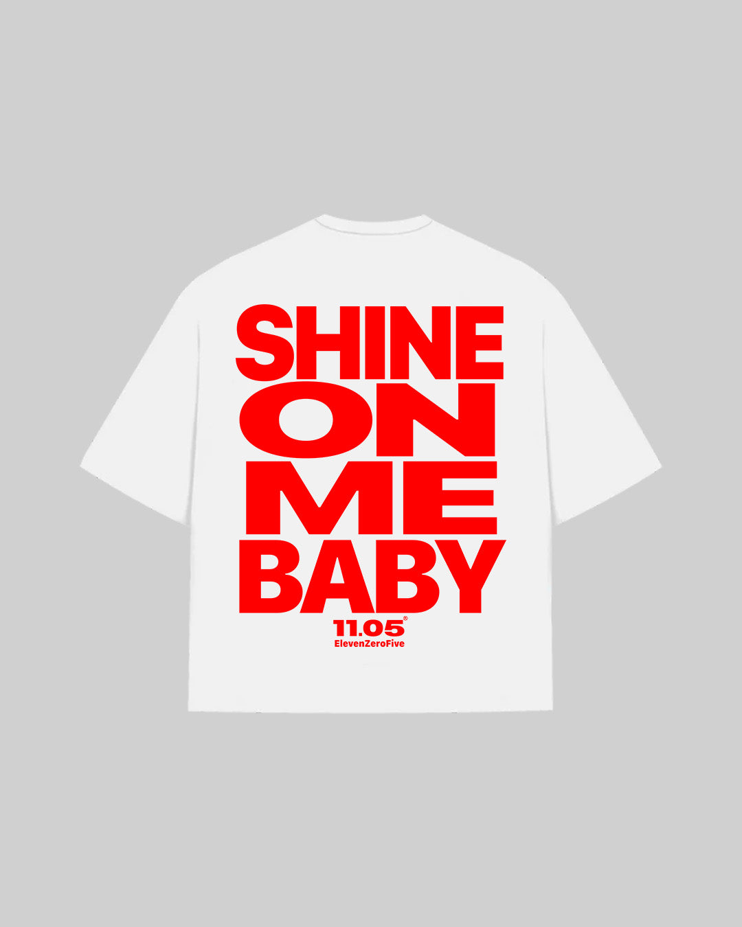 "SHINE ON ME BABY" T-Shirt | Red Edition