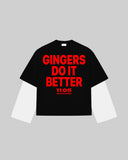 "GINGERS DO IT BETTER" Double Long Sleeve