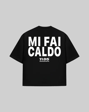 "MI FAI CALDO" T-Shirt