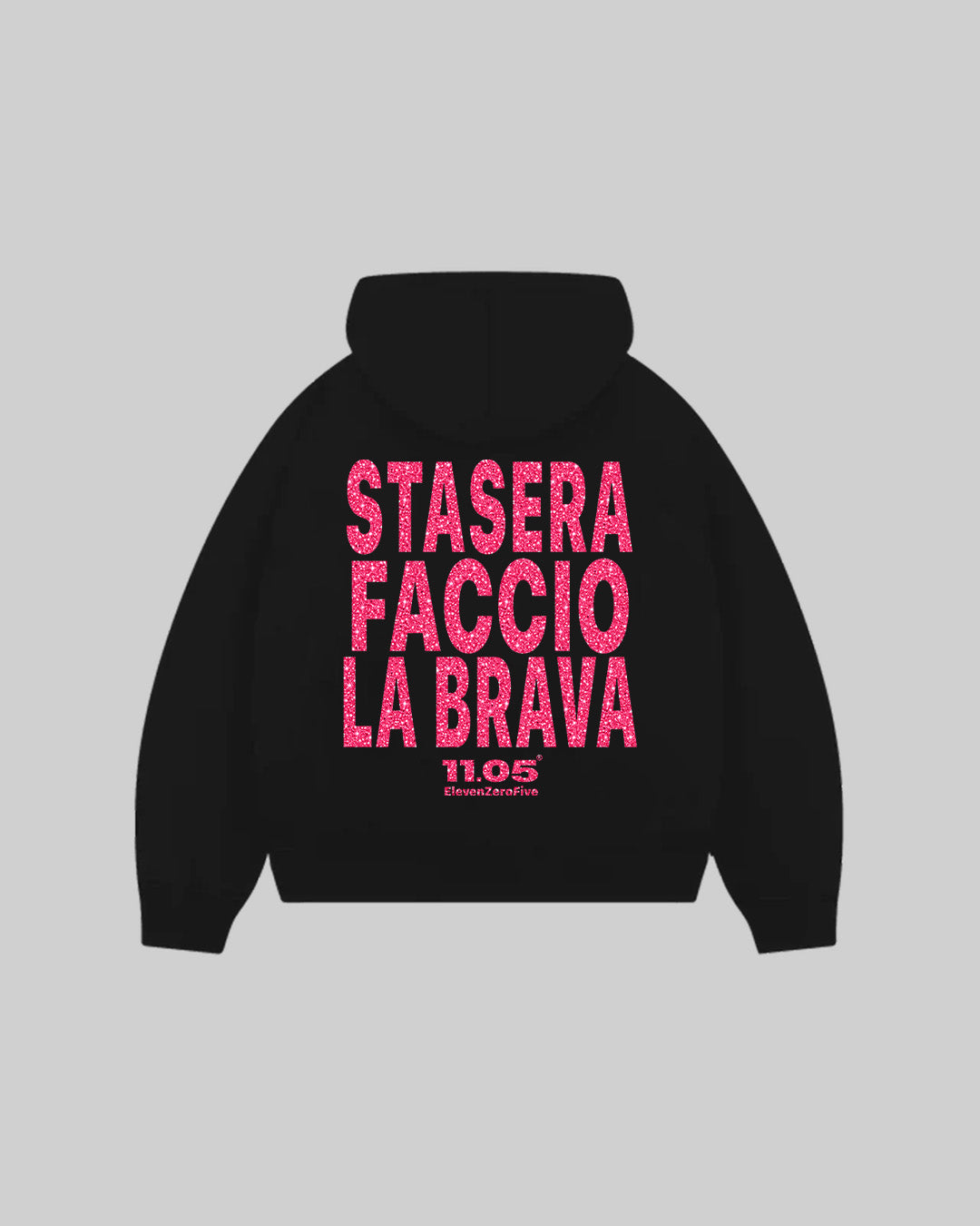 "STASERA FACCIO LA BRAVA" Hoodie | GLITTER EDITION