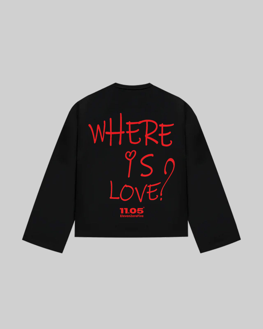 "WHERE IS LOVE?" Long Sleeve