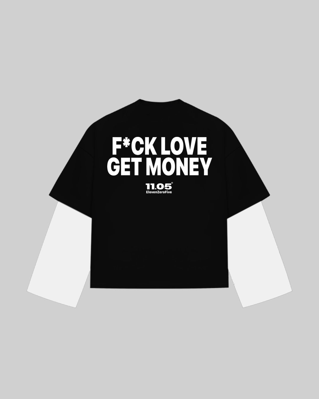 "F*CK LOVE GET MONEY" Double Longsleeve