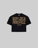 "SOY LOCA PERO FELIZ" Women's TOP