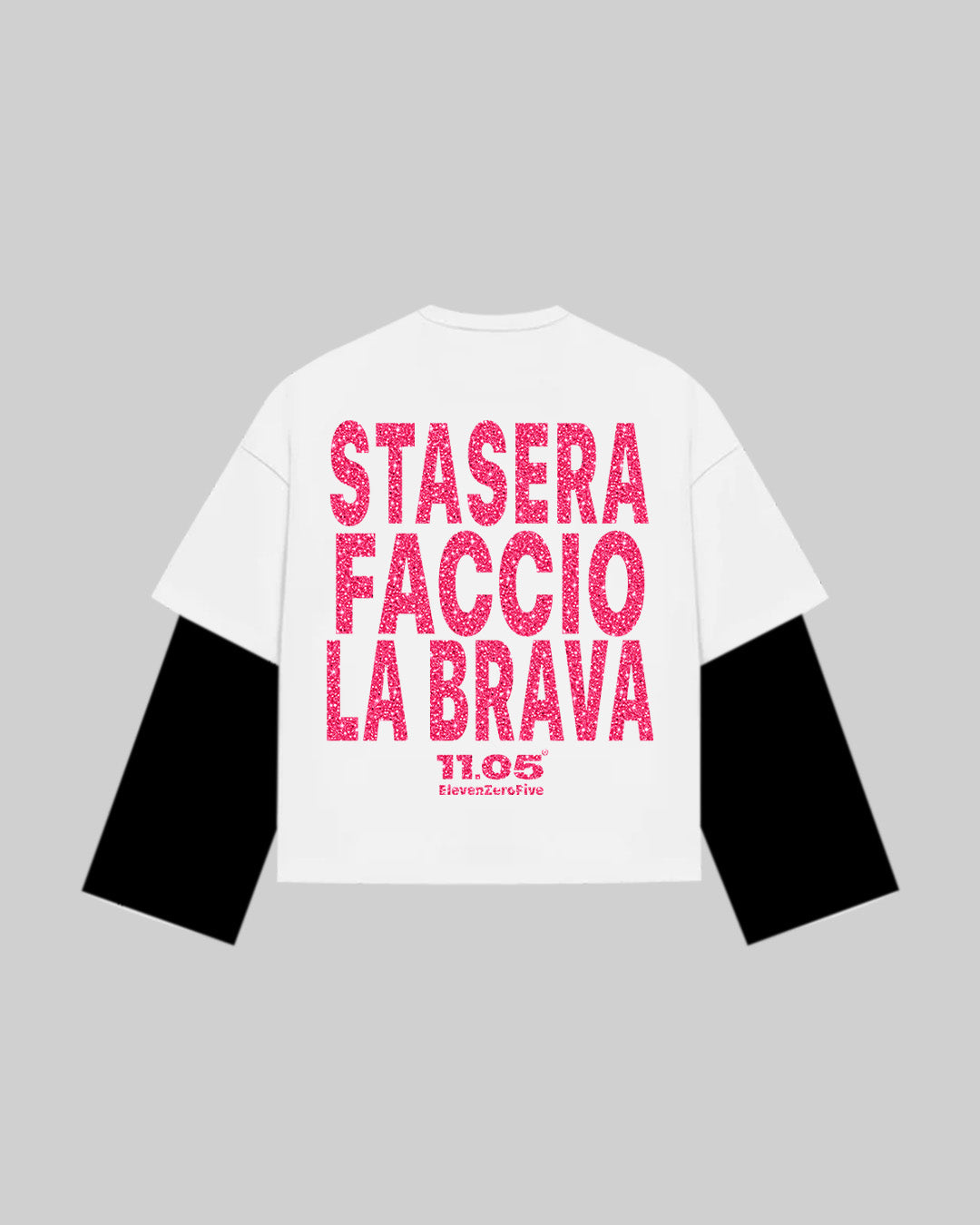 "STASERA FACCIO LA BRAVA" Double Longsleeve | GLITTER EDITION