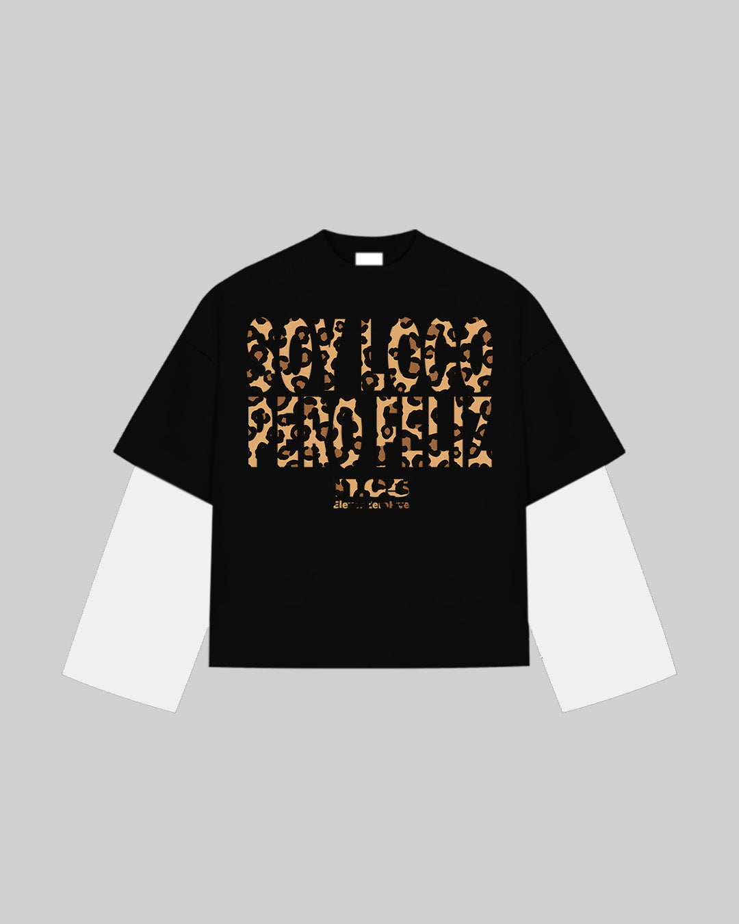 "SOY LOCO PERO FELIZ" Double Longsleeve