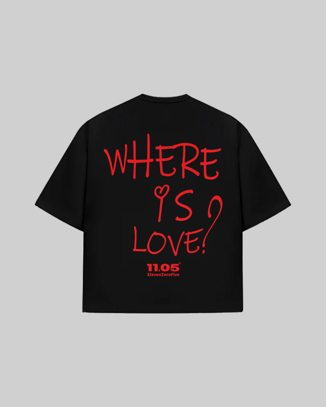 "WHERE IS LOVE?" T-Shirt