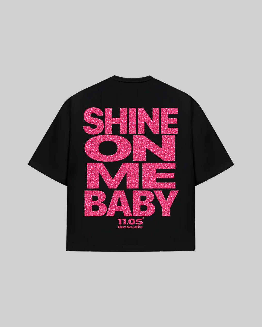 "SHINE ON ME BABY" T-Shirt | Fuchsia GLITTER EDITION
