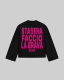 "STSASERA FACCIO LA BRAVA" Long Sleeve