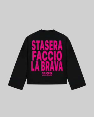 "STASERA FACCIO LA BRAVA" T-shirt manches longues