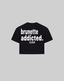 "brunette addicted." Women's TOP