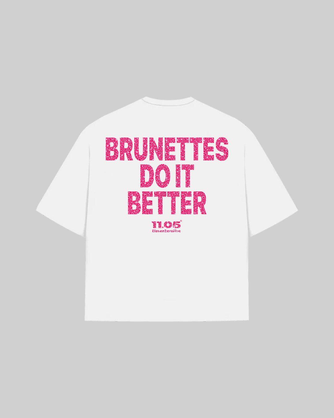 "BRUNETTES DO IT BETTER" T-Shirt | GLITTER EDITION