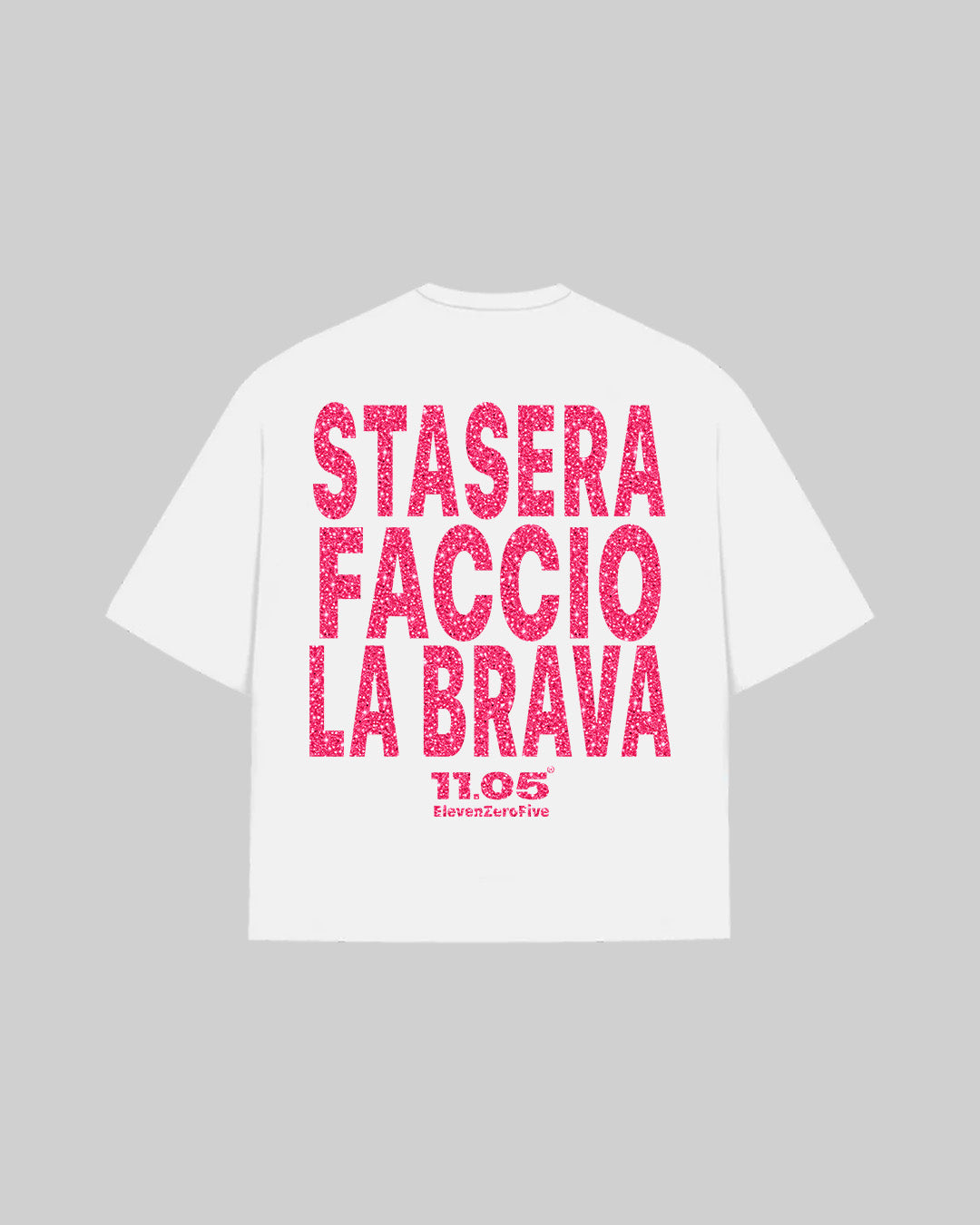 "STASERA FACCIO LA BRAVA" T-Shirt | GLITTER EDITION