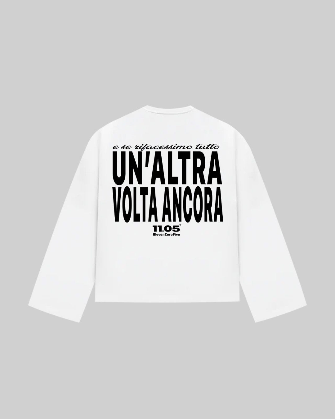 "UN'ALTRA VOLTA ANCORA" Long Sleeve