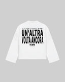 "UN'ALTRA VOLTA ANCORA" Long Sleeve