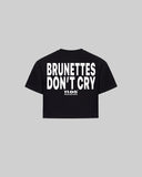 "BRUNETTES DON'T CRY" Women's TOP