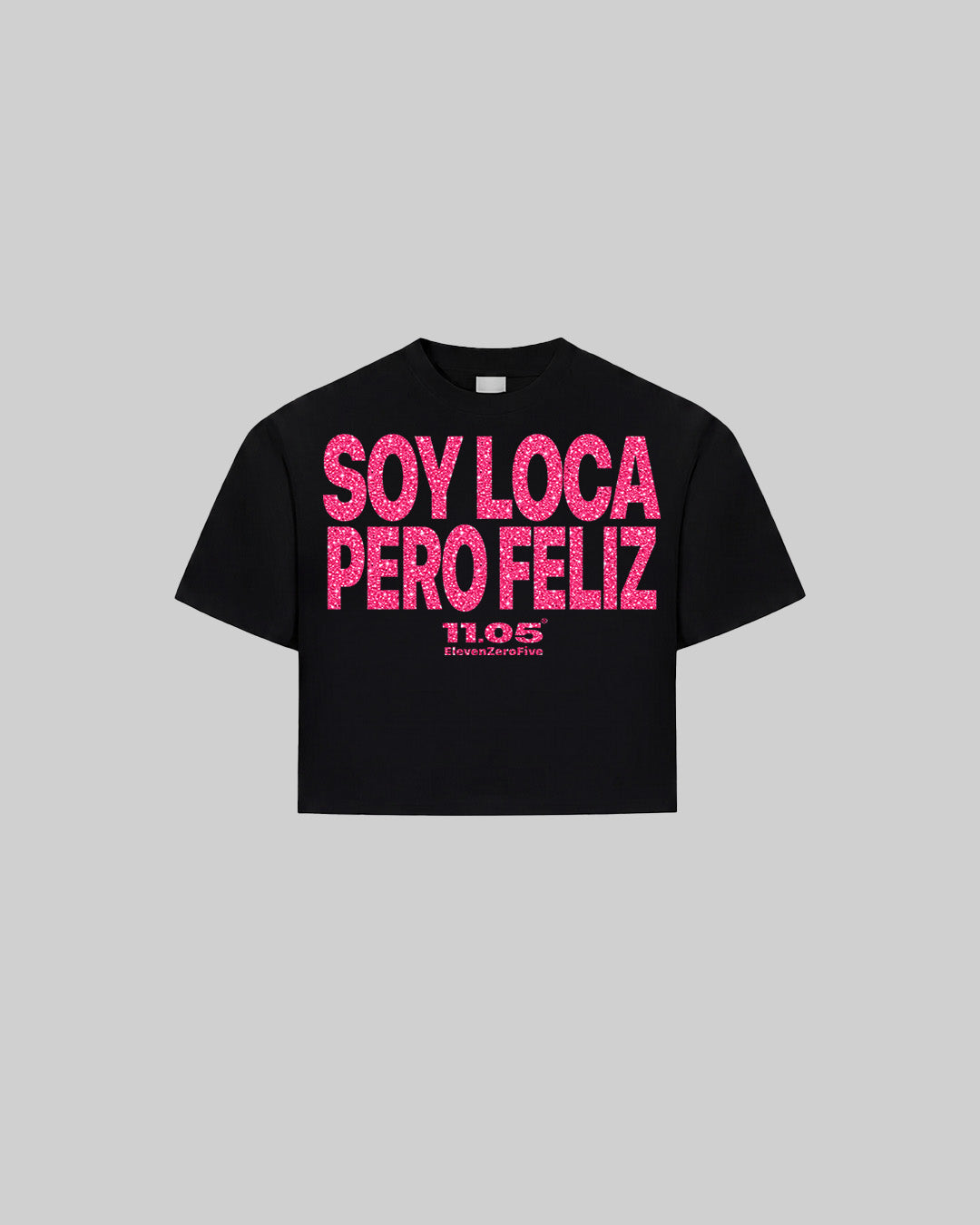 "SOY LOCA PERO FELIZ" Women's TOP | GLITTER EDITION
