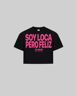 "SOY LOCA PERO FELIZ" Women's TOP | GLITTER EDITION