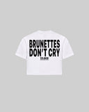 "BRUNETTES DON'T CRY" Women's TOP