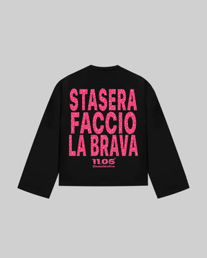 "STASERA FACCIO LA BRAVA" Long Sleeve | GLITTER EDITION