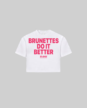 "BRUNETTES DO IT BETTER" Women's TOP